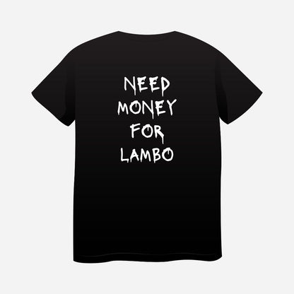 T-shirt Trofeo® NEED MONEY FOR LAMBO